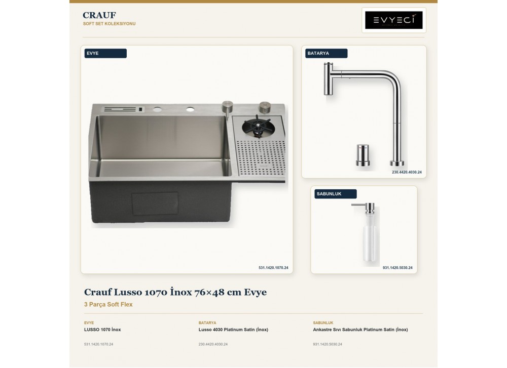 Crauf Lusso 1070 İnox 76×48 cm Evye + Lusso 4030 Batarya + Aynı Renk Sabunluk | 3 Parça Soft Flex Crauf Lusso 1070 İnox 76×48 cm Evye + Lusso 4030 Batarya + Aynı Renk Sabunluk | 3 Parça Soft Flex