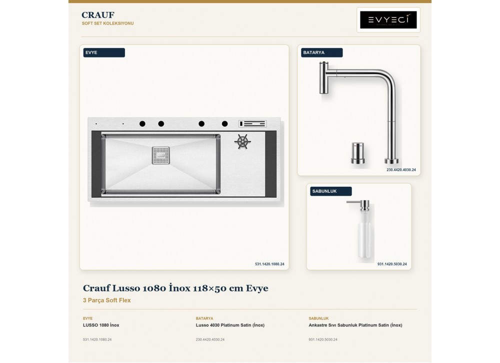Crauf Lusso 1080 İnox 118×50 cm Evye + Lusso 4030 Batarya + Aynı Renk Sabunluk | 3 Parça Soft Flex Crauf Lusso 1080 İnox 118×50 cm Evye + Lusso 4030 Batarya + Aynı Renk Sabunluk | 3 Parça Soft Flex