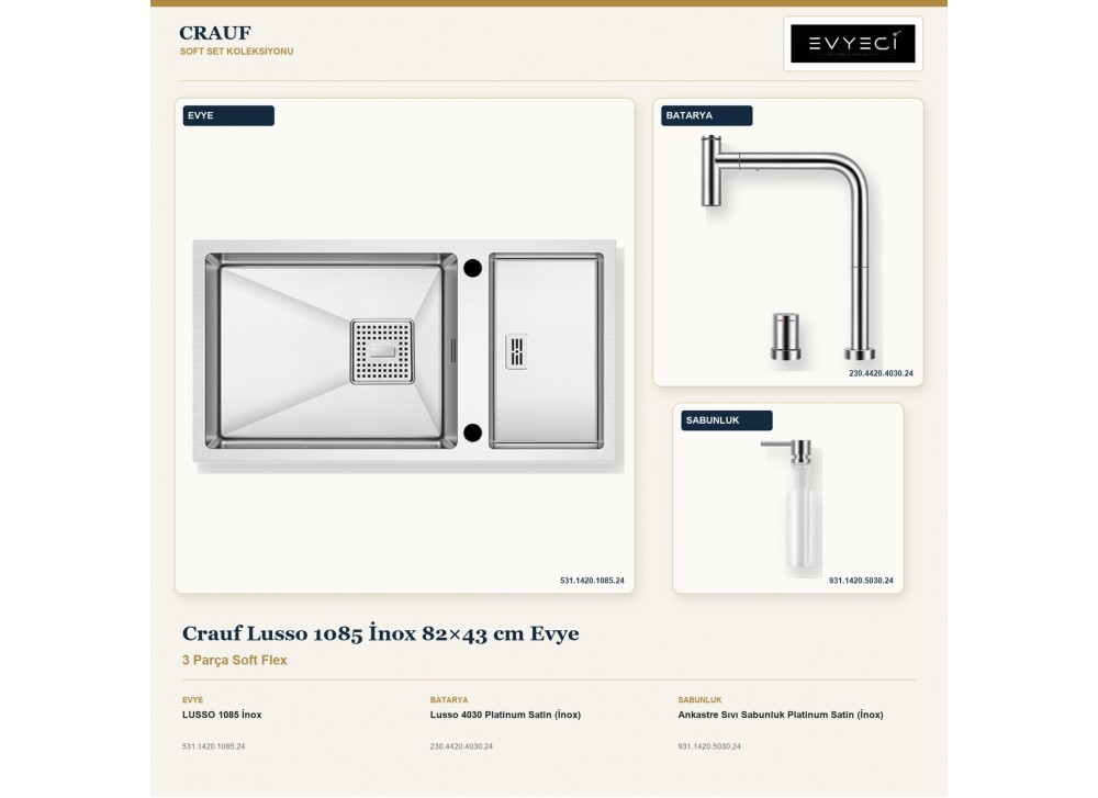 Crauf Lusso 1085 İnox 82×43 cm Evye + Lusso 4030 Batarya + Aynı Renk Sabunluk | 3 Parça Soft Flex