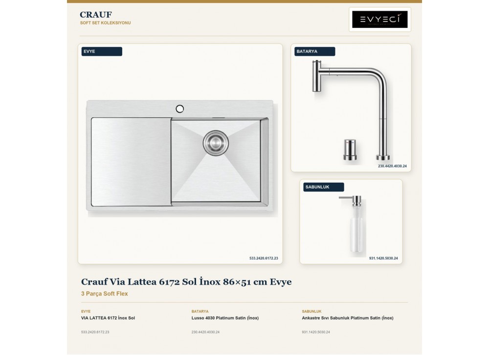 Crauf Via Lattea 6172 Sol İnox 86×51 cm Evye + Lusso 4030 Batarya + Aynı Renk Sabunluk | 3 Parça Soft Flex