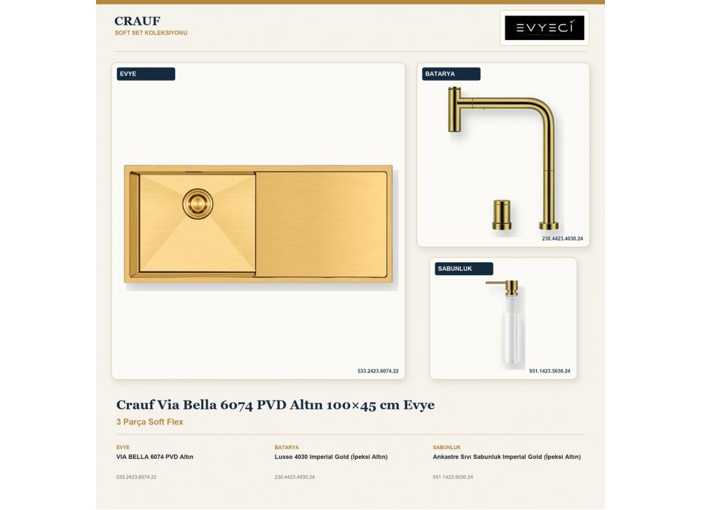 Crauf Via Bella 6074 PVD Altın 100×45 cm Evye + Lusso 4030 Batarya + Aynı Renk Sabunluk | 3 Parça Soft Flex Crauf Via Bella 6074 PVD Altın 100×45 cm Evye + Lusso 4030 Batarya + Aynı Renk Sabunluk | 3 Parça Soft Flex