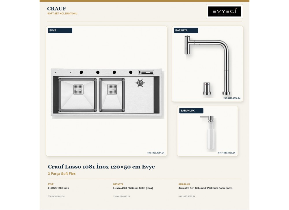 Crauf Lusso 1081 İnox 120×50 cm Evye + Lusso 4030 Batarya + Aynı Renk Sabunluk | 3 Parça Soft Flex