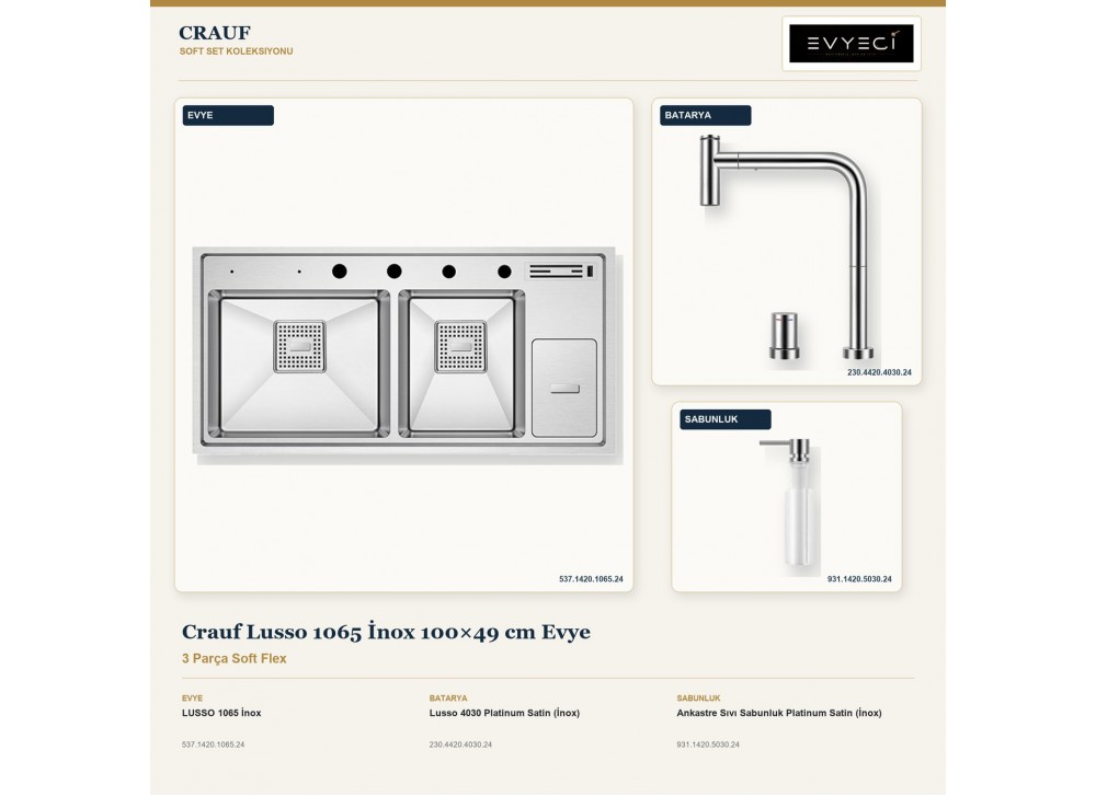 Crauf Lusso 1065 İnox 100×49 cm Evye + Lusso 4030 Batarya + Aynı Renk Sabunluk | 3 Parça Soft Flex Crauf Lusso 1065 İnox 100×49 cm Evye + Lusso 4030 Batarya + Aynı Renk Sabunluk | 3 Parça Soft Flex