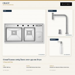 Crauf Lusso 1065 İnox 100×49 cm Evye + Lusso 4030 Batarya + Aynı Renk Sabunluk | 3 Parça Soft Flex
