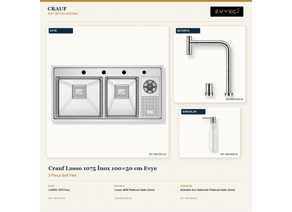 Crauf Lusso 1075 İnox 100×50 cm Evye + Lusso 4030 Batarya + Aynı Renk Sabunluk | 3 Parça Soft Flex Crauf Lusso 1075 İnox 100×50 cm Evye + Lusso 4030 Batarya + Aynı Renk Sabunluk | 3 Parça Soft Flex