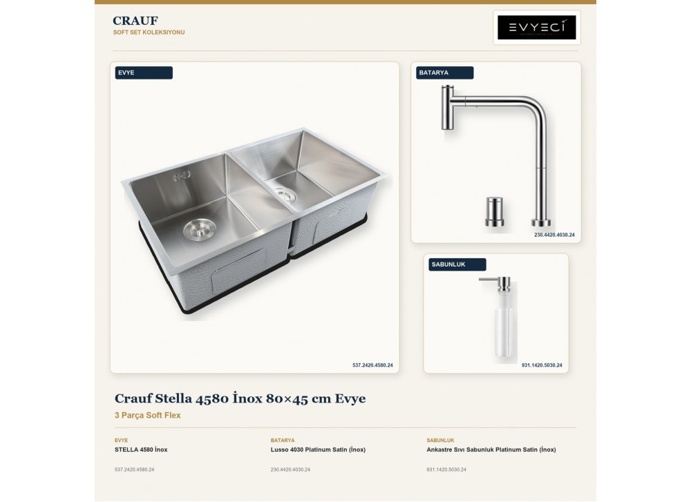 Crauf Stella 4580 İnox 80×45 cm Evye + Lusso 4030 Batarya + Aynı Renk Sabunluk | 3 Parça Soft Flex Crauf Stella 4580 İnox 80×45 cm Evye + Lusso 4030 Batarya + Aynı Renk Sabunluk | 3 Parça Soft Flex