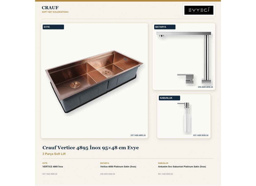 Crauf Vertice 4895 İnox 95×48 cm Evye + Vertice 4050 Batarya + Aynı Renk Sabunluk | 3 Parça Soft Lift Crauf Vertice 4895 İnox 95×48 cm Evye + Vertice 4050 Batarya + Aynı Renk Sabunluk | 3 Parça Soft Lift