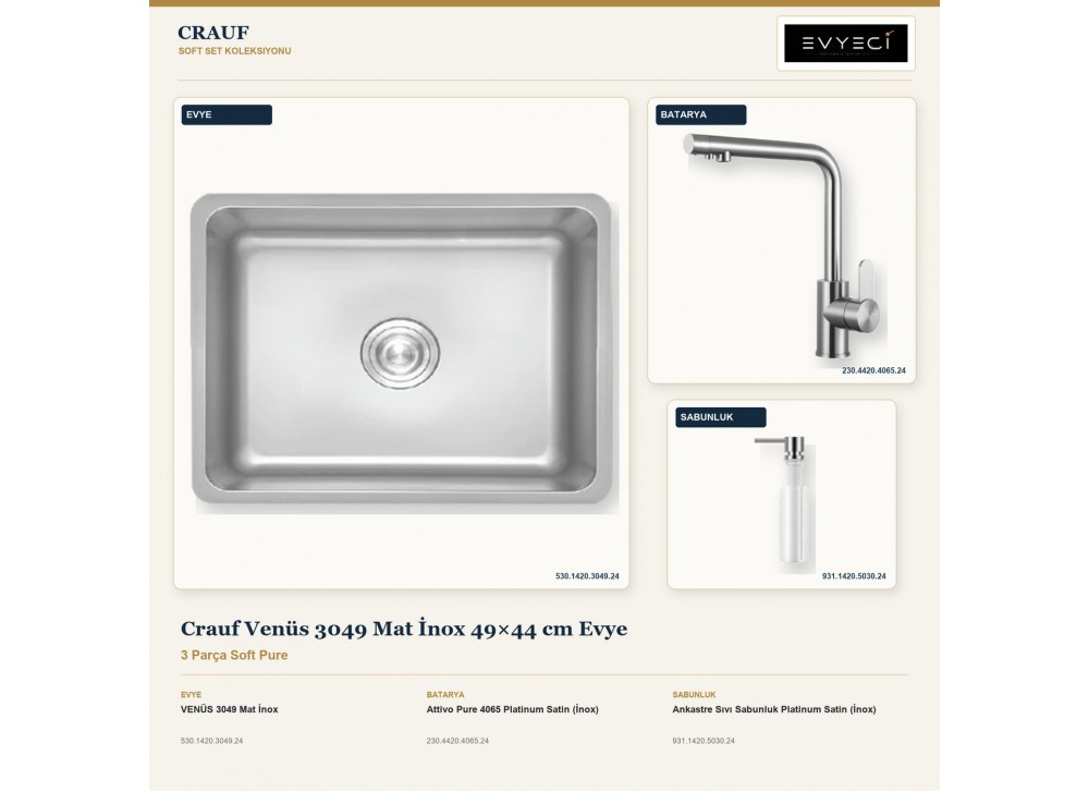 Crauf Venüs 3049 Mat İnox 49×44 cm Evye + Attivo Pure 4065 Batarya + Aynı Renk Sabunluk | 3 Parça Soft Pure Crauf Venüs 3049 Mat İnox 49×44 cm Evye + Attivo Pure 4065 Batarya + Aynı Renk Sabunluk | 3 Parça Soft Pure