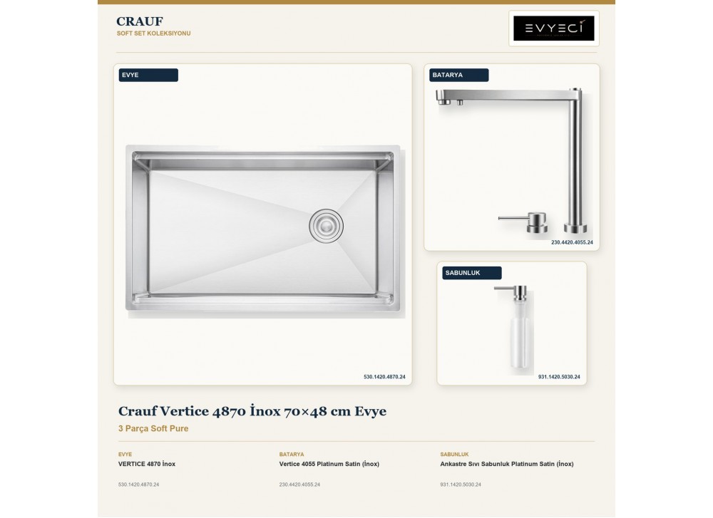 Crauf Vertice 4870 İnox 70×48 cm Evye + Vertice 4055 Batarya + Aynı Renk Sabunluk | 3 Parça Soft Pure Crauf Vertice 4870 İnox 70×48 cm Evye + Vertice 4055 Batarya + Aynı Renk Sabunluk | 3 Parça Soft Pure