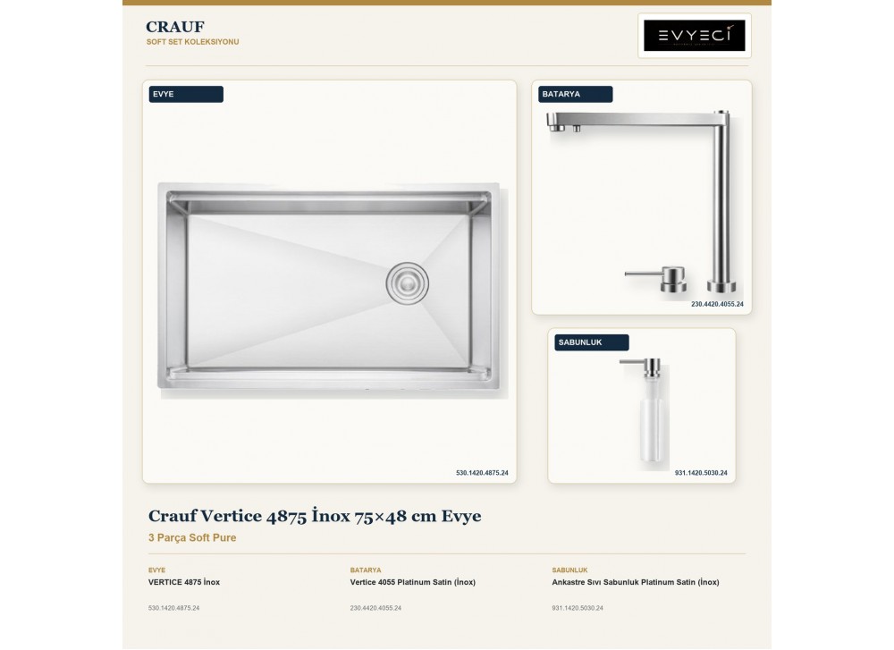 Crauf Vertice 4875 İnox 75×48 cm Evye + Vertice 4055 Batarya + Aynı Renk Sabunluk | 3 Parça Soft Pure Crauf Vertice 4875 İnox 75×48 cm Evye + Vertice 4055 Batarya + Aynı Renk Sabunluk | 3 Parça Soft Pure