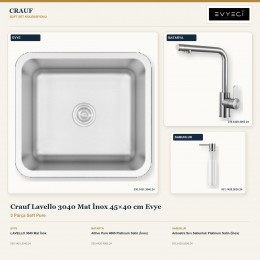 Crauf Lavello 3040 Mat İnox 45×40 cm Evye + Attivo Pure 4065 Batarya + Aynı Renk Sabunluk | 3 Parça Soft Pure
