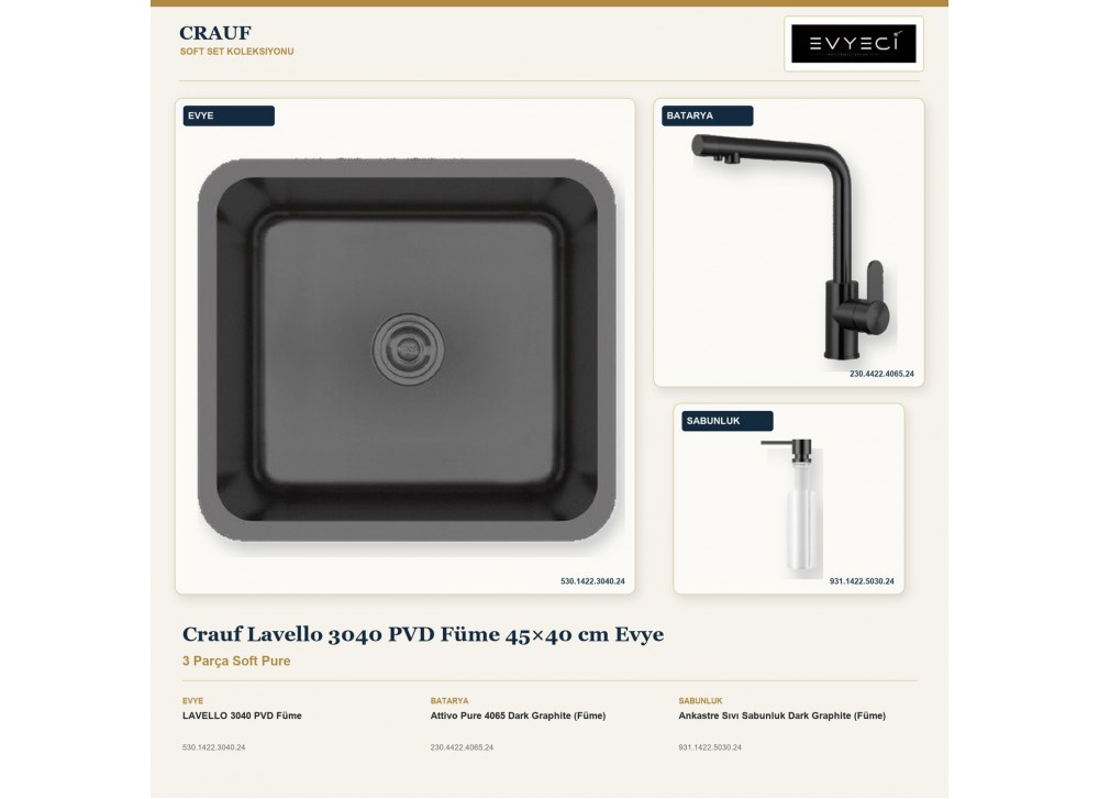 Crauf Lavello 3040 PVD Füme 45×40 cm Evye + Attivo Pure 4065 Batarya + Aynı Renk Sabunluk | 3 Parça Soft Pure Crauf Lavello 3040 PVD Füme 45×40 cm Evye + Attivo Pure 4065 Batarya + Aynı Renk Sabunluk | 3 Parça Soft Pure