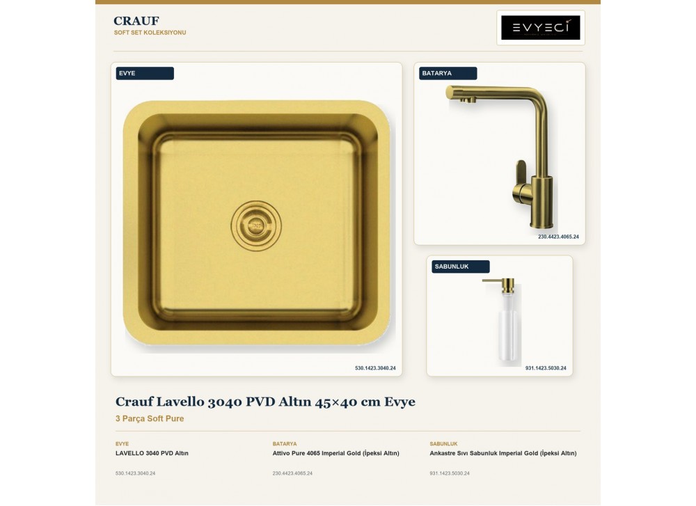 Crauf Lavello 3040 PVD Altın 45×40 cm Evye + Attivo Pure 4065 Batarya + Aynı Renk Sabunluk | 3 Parça Soft Pure Crauf Lavello 3040 PVD Altın 45×40 cm Evye + Attivo Pure 4065 Batarya + Aynı Renk Sabunluk | 3 Parça Soft Pure