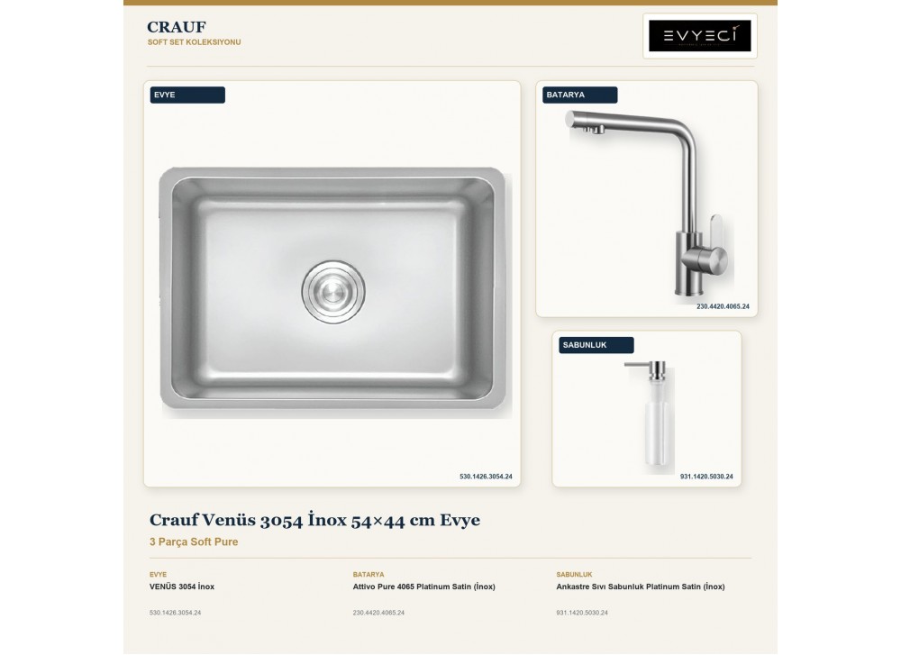 Crauf Venüs 3054 İnox 54×44 cm Evye + Attivo Pure 4065 Batarya + Aynı Renk Sabunluk | 3 Parça Soft Pure Crauf Venüs 3054 İnox 54×44 cm Evye + Attivo Pure 4065 Batarya + Aynı Renk Sabunluk | 3 Parça Soft Pure