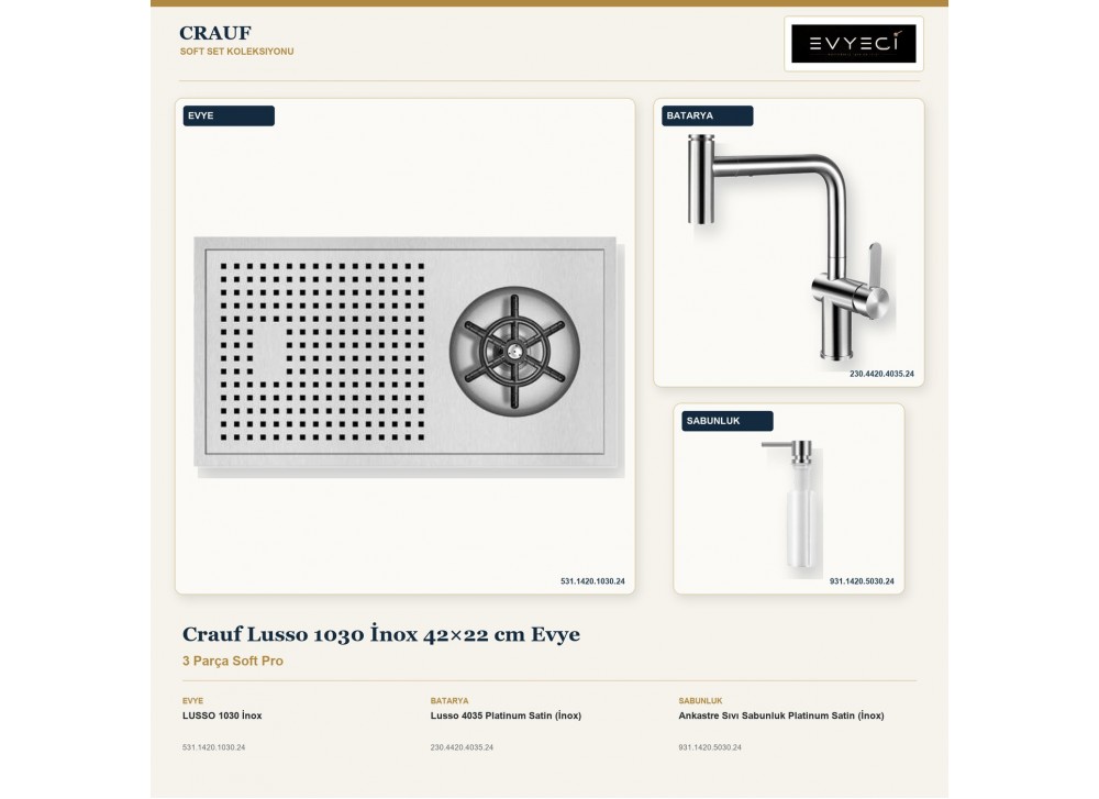 Crauf Lusso 1030 İnox 42×22 cm Evye + Lusso 4035 Batarya + Aynı Renk Sabunluk | 3 Parça Soft Pro Crauf Lusso 1030 İnox 42×22 cm Evye + Lusso 4035 Batarya + Aynı Renk Sabunluk | 3 Parça Soft Pro
