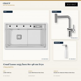 Crauf Lusso 1055 İnox 80×48 cm Evye + Lusso 4035 Batarya + Aynı Renk Sabunluk | 3 Parça Soft Pro
