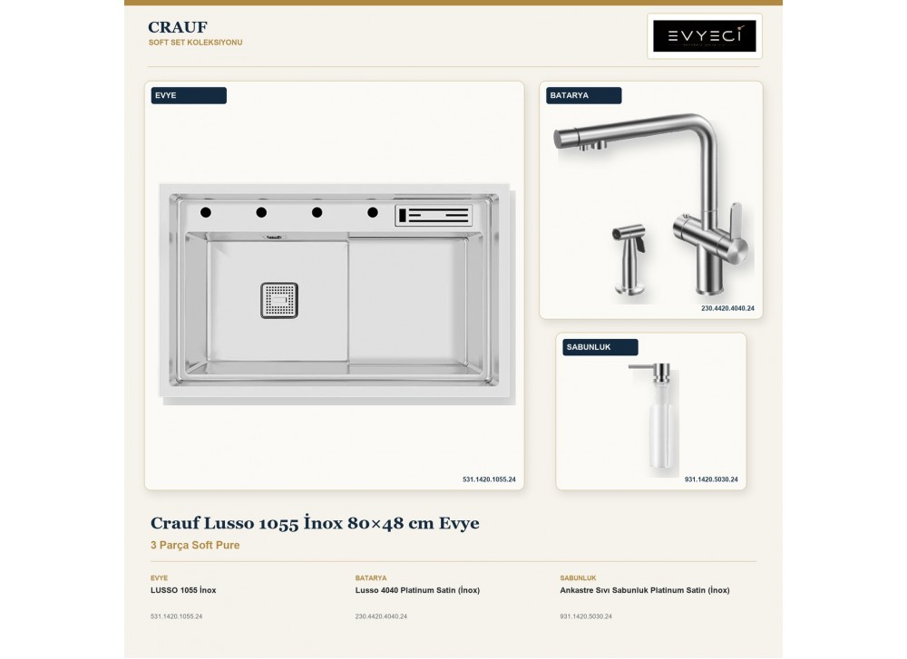 Crauf Lusso 1055 İnox 80×48 cm Evye + Lusso 4040 Batarya + Aynı Renk Sabunluk | 3 Parça Soft Pure Crauf Lusso 1055 İnox 80×48 cm Evye + Lusso 4040 Batarya + Aynı Renk Sabunluk | 3 Parça Soft Pure