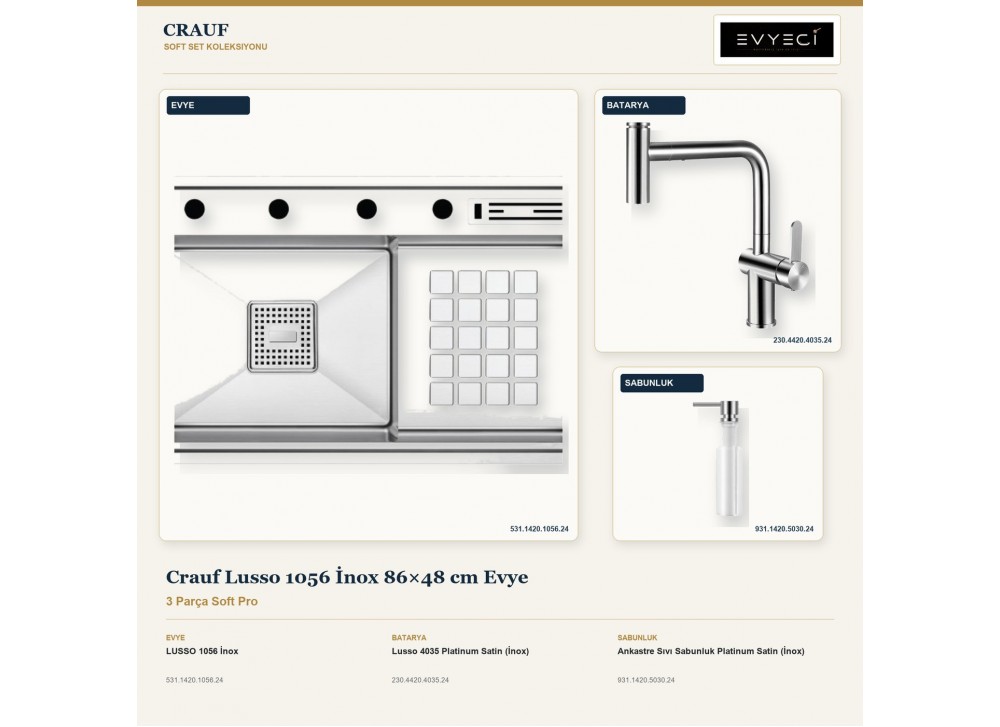 Crauf Lusso 1056 İnox 86×48 cm Evye + Lusso 4035 Batarya + Aynı Renk Sabunluk | 3 Parça Soft Pro Crauf Lusso 1056 İnox 86×48 cm Evye + Lusso 4035 Batarya + Aynı Renk Sabunluk | 3 Parça Soft Pro