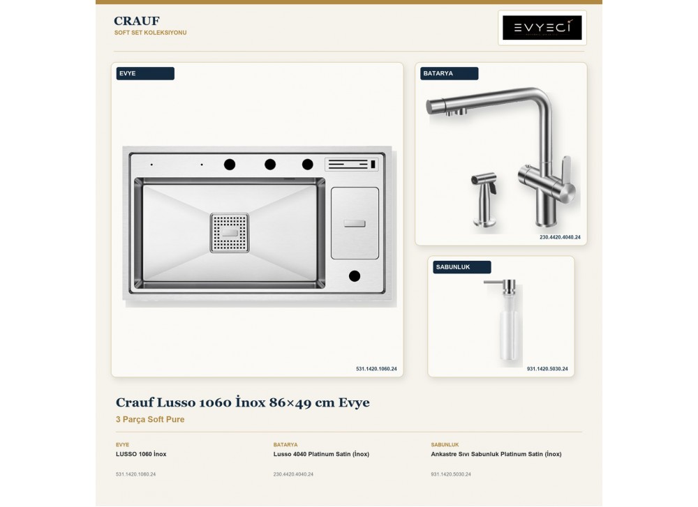 Crauf Lusso 1060 İnox 86×49 cm Evye + Lusso 4040 Batarya + Aynı Renk Sabunluk | 3 Parça Soft Pure