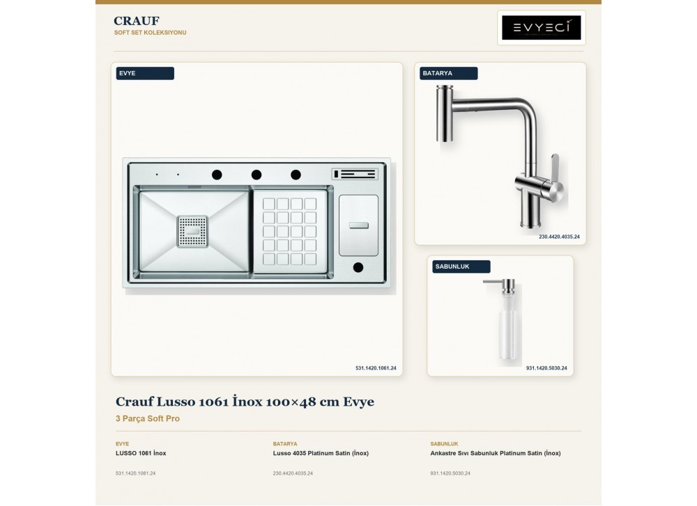 Crauf Lusso 1061 İnox 100×48 cm Evye + Lusso 4035 Batarya + Aynı Renk Sabunluk | 3 Parça Soft Pro Crauf Lusso 1061 İnox 100×48 cm Evye + Lusso 4035 Batarya + Aynı Renk Sabunluk | 3 Parça Soft Pro