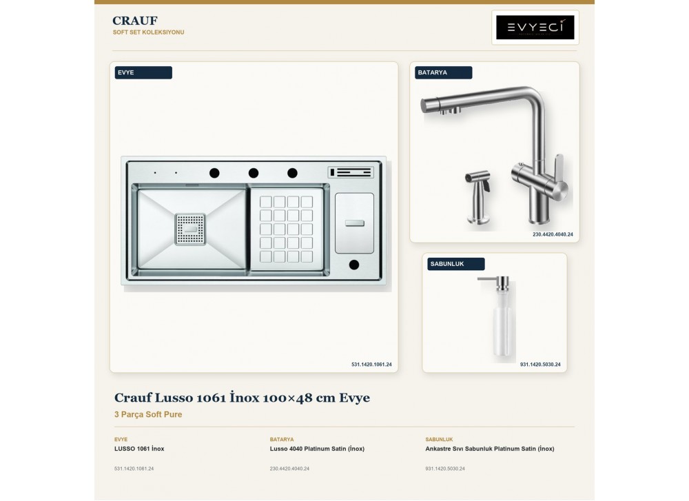 Crauf Lusso 1061 İnox 100×48 cm Evye + Lusso 4040 Batarya + Aynı Renk Sabunluk | 3 Parça Soft Pure Crauf Lusso 1061 İnox 100×48 cm Evye + Lusso 4040 Batarya + Aynı Renk Sabunluk | 3 Parça Soft Pure