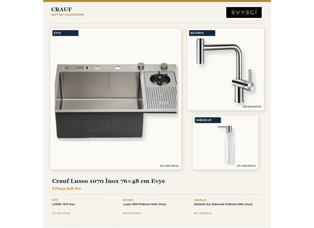 Crauf Lusso 1070 İnox 76×48 cm Evye + Lusso 4035 Batarya + Aynı Renk Sabunluk | 3 Parça Soft Pro Crauf Lusso 1070 İnox 76×48 cm Evye + Lusso 4035 Batarya + Aynı Renk Sabunluk | 3 Parça Soft Pro