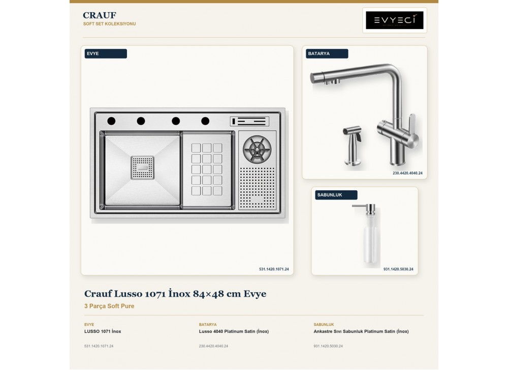 Crauf Lusso 1071 İnox 84×48 cm Evye + Lusso 4040 Batarya + Aynı Renk Sabunluk | 3 Parça Soft Pure Crauf Lusso 1071 İnox 84×48 cm Evye + Lusso 4040 Batarya + Aynı Renk Sabunluk | 3 Parça Soft Pure