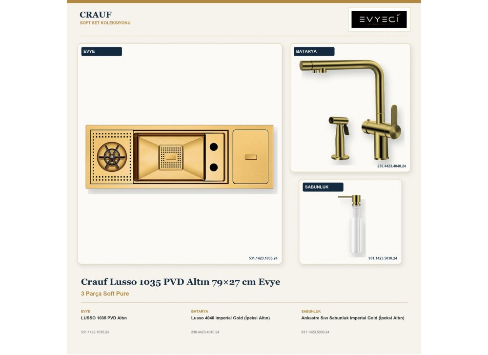 Crauf Lusso 1035 PVD Altın 79×27 cm Evye + Lusso 4040 Batarya + Aynı Renk Sabunluk | 3 Parça Soft Pure Crauf Lusso 1035 PVD Altın 79×27 cm Evye + Lusso 4040 Batarya + Aynı Renk Sabunluk | 3 Parça Soft Pure