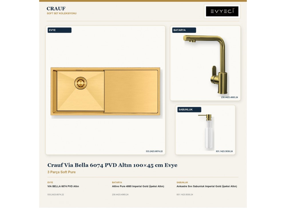 Crauf Via Bella 6074 PVD Altın 100×45 cm Evye + Attivo Pure 4065 Batarya + Aynı Renk Sabunluk | 3 Parça Soft Pure Crauf Via Bella 6074 PVD Altın 100×45 cm Evye + Attivo Pure 4065 Batarya + Aynı Renk Sabunluk | 3 Parça Soft Pure