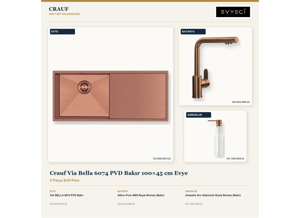 Crauf Via Bella 6074 PVD Bakır 100×45 cm Evye + Attivo Pure 4065 Batarya + Aynı Renk Sabunluk | 3 Parça Soft Pure