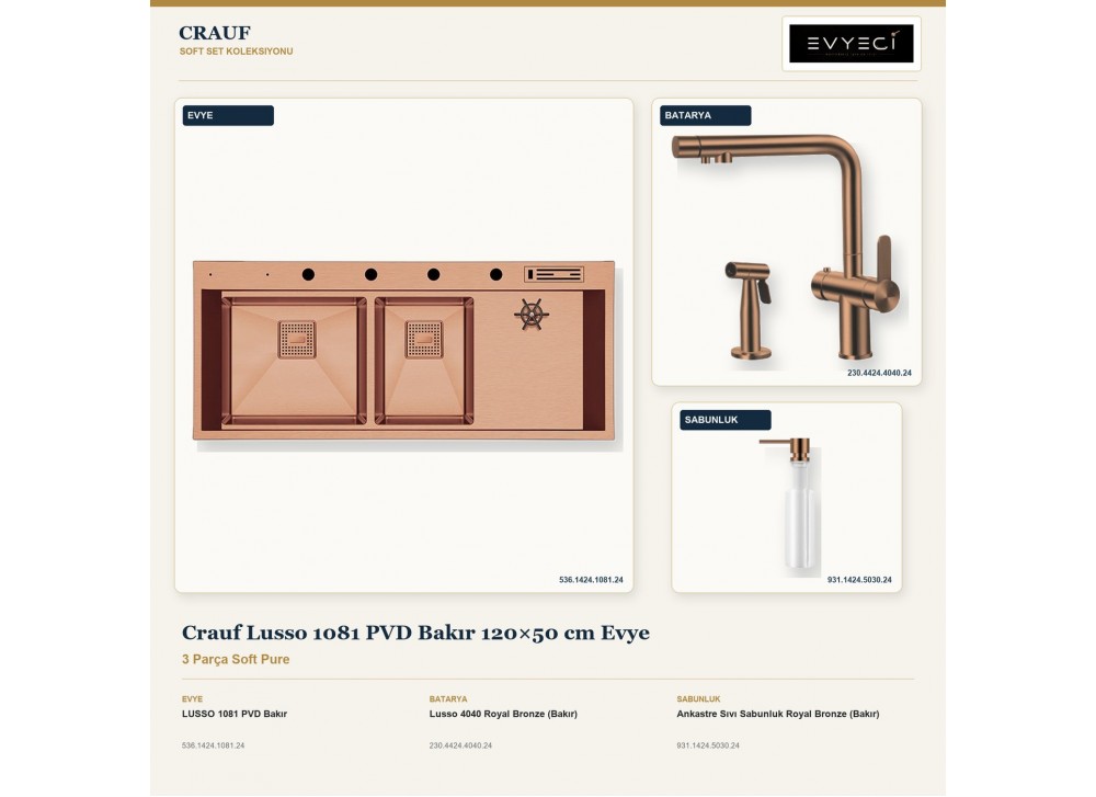 Crauf Lusso 1081 PVD Bakır 120×50 cm Evye + Lusso 4040 Batarya + Aynı Renk Sabunluk | 3 Parça Soft Pure Crauf Lusso 1081 PVD Bakır 120×50 cm Evye + Lusso 4040 Batarya + Aynı Renk Sabunluk | 3 Parça Soft Pure