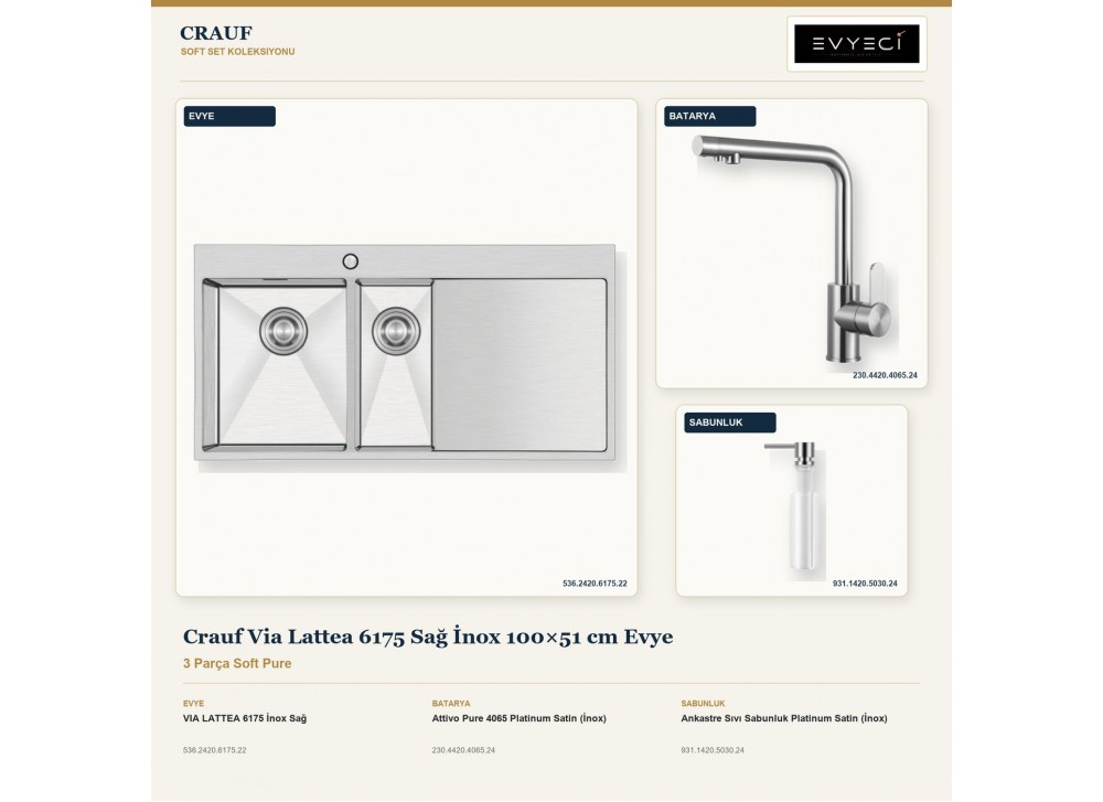 Crauf Via Lattea 6175 Sağ İnox 100×51 cm Evye + Attivo Pure 4065 Batarya + Aynı Renk Sabunluk | 3 Parça Soft Pure Crauf Via Lattea 6175 Sağ İnox 100×51 cm Evye + Attivo Pure 4065 Batarya + Aynı Renk Sabunluk | 3 Parça Soft Pure