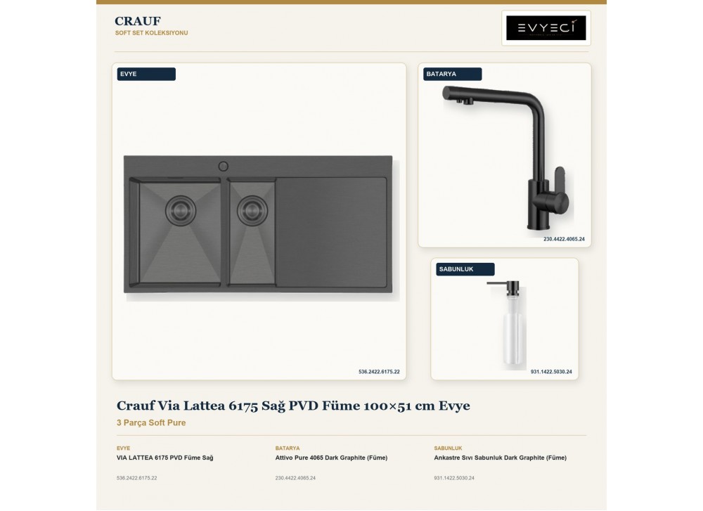 Crauf Via Lattea 6175 Sağ PVD Füme 100×51 cm Evye + Attivo Pure 4065 Batarya + Aynı Renk Sabunluk | 3 Parça Soft Pure