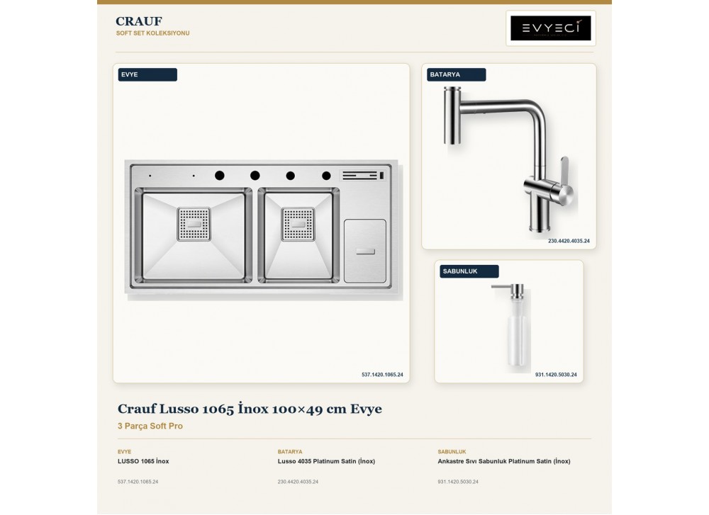 Crauf Lusso 1065 İnox 100×49 cm Evye + Lusso 4035 Batarya + Aynı Renk Sabunluk | 3 Parça Soft Pro
