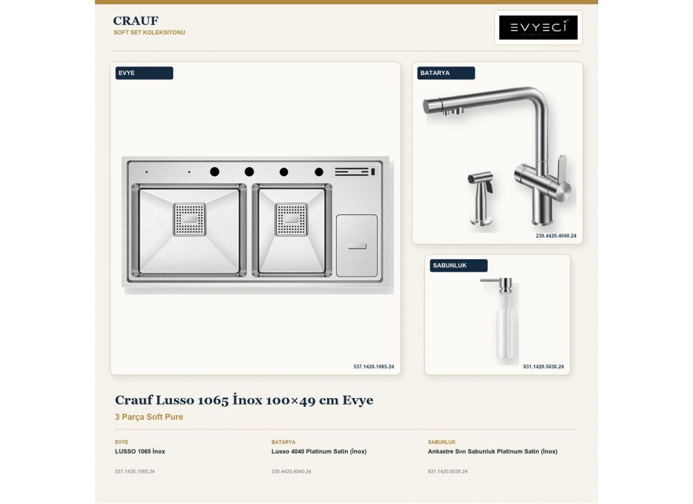 Crauf Lusso 1065 İnox 100×49 cm Evye + Lusso 4040 Batarya + Aynı Renk Sabunluk | 3 Parça Soft Pure Crauf Lusso 1065 İnox 100×49 cm Evye + Lusso 4040 Batarya + Aynı Renk Sabunluk | 3 Parça Soft Pure