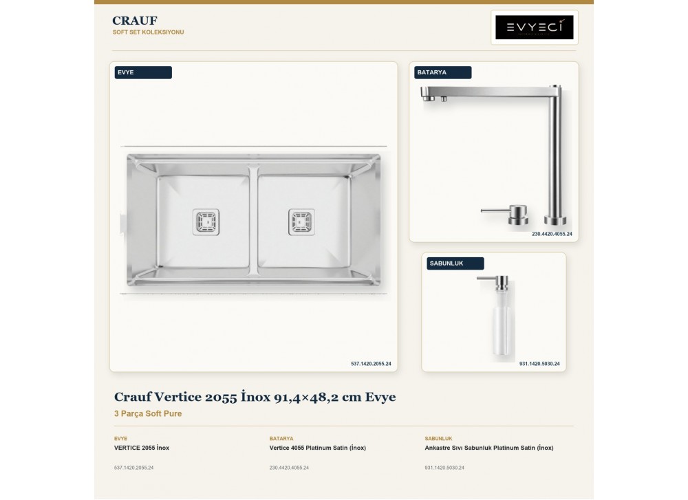 Crauf Vertice 2055 İnox 91,4×48,2 cm Evye + Vertice 4055 Batarya + Aynı Renk Sabunluk | 3 Parça Soft Pure Crauf Vertice 2055 İnox 91,4×48,2 cm Evye + Vertice 4055 Batarya + Aynı Renk Sabunluk | 3 Parça Soft Pure