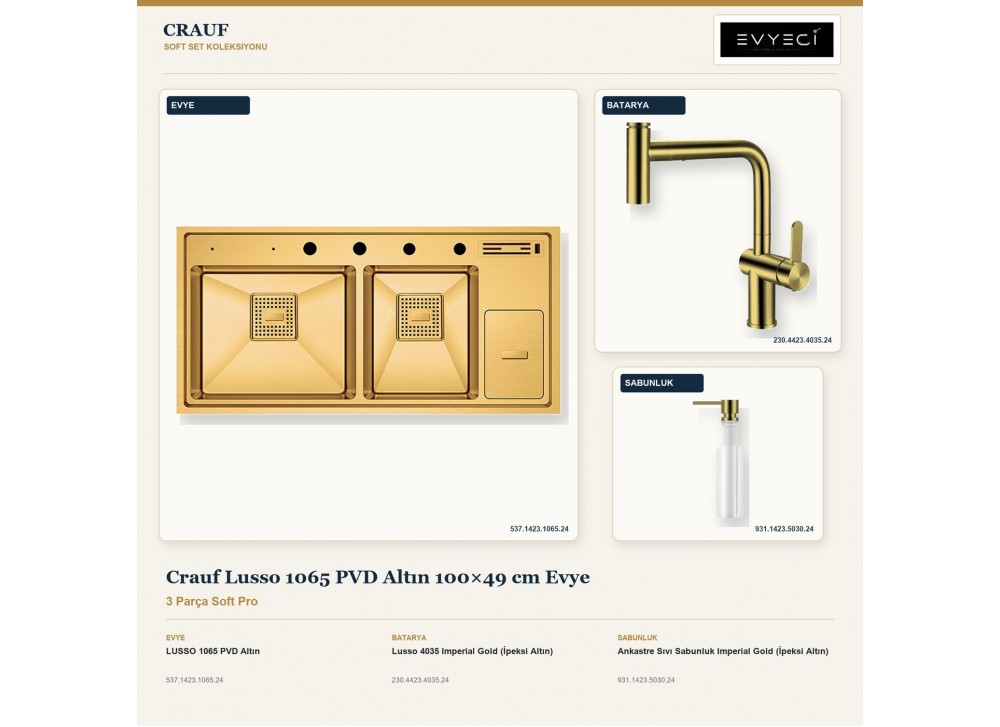 Crauf Lusso 1065 PVD Altın 100×49 cm Evye + Lusso 4035 Batarya + Aynı Renk Sabunluk | 3 Parça Soft Pro Crauf Lusso 1065 PVD Altın 100×49 cm Evye + Lusso 4035 Batarya + Aynı Renk Sabunluk | 3 Parça Soft Pro