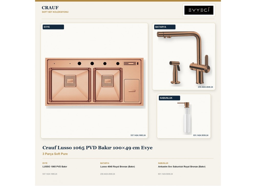 Crauf Lusso 1065 PVD Bakır 100×49 cm Evye + Lusso 4040 Batarya + Aynı Renk Sabunluk | 3 Parça Soft Pure Crauf Lusso 1065 PVD Bakır 100×49 cm Evye + Lusso 4040 Batarya + Aynı Renk Sabunluk | 3 Parça Soft Pure